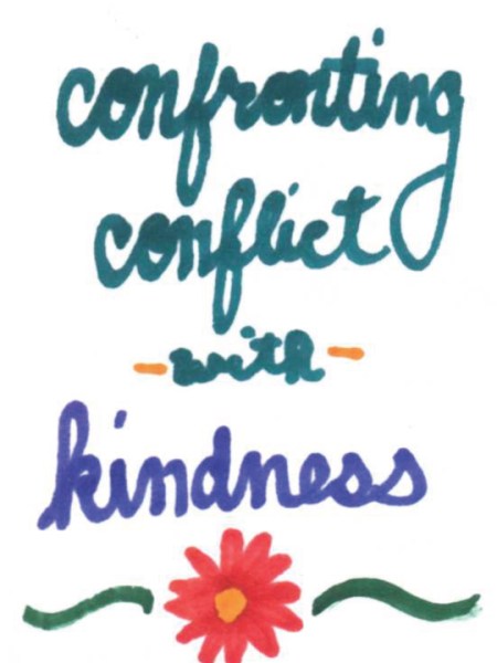 Confronting Conflict with&nbsp;Kindness